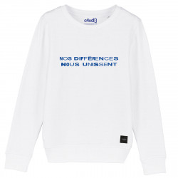 NOS DIFFERENCES NOUS UNISSENT - Sweat enfant - Caudie