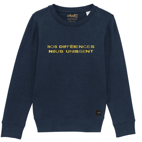 NOS DIFFERENCES NOUS UNISSENT - Sweat enfant - Caudie