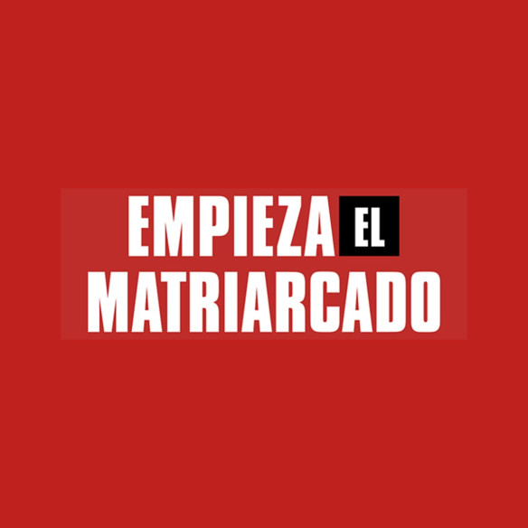 Empieza El Matriarcado - La Casa De Papel - Mug - Caudie