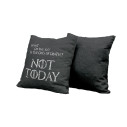 Not Today - Cushion - Game Of Thrones - Caudie