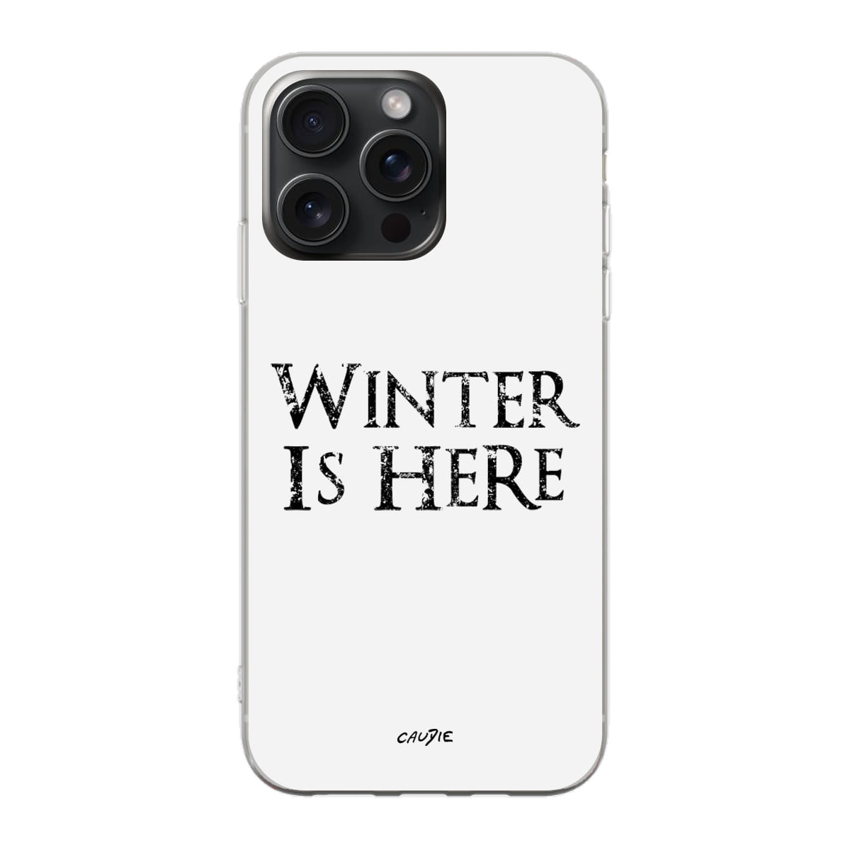 Winter Is Here - Phone case - Game Of Thrones - Caudie