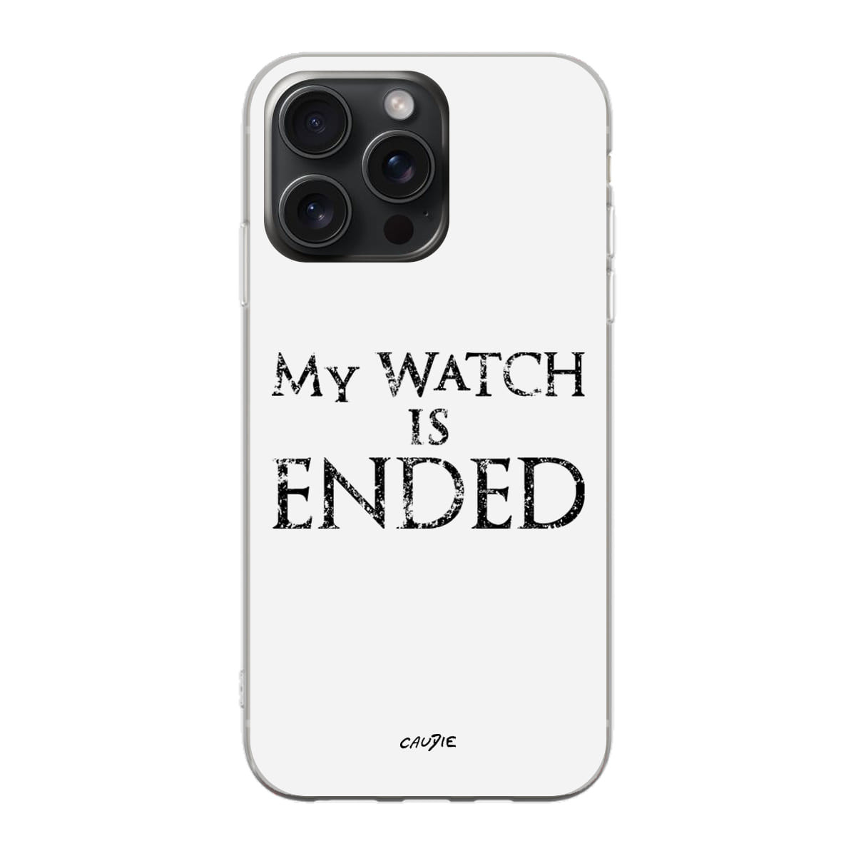 My Watch Is Ended - Phone case - Game Of Thrones - Caudie