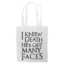 I Know Death He's Got Many Faces - Tote bag - Game Of Thrones - Caudie