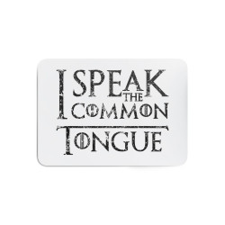 I Speak The Common Tongue - Tapis de souris gaming - Game Of Thrones - Caudie