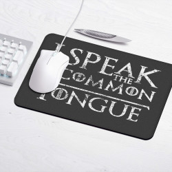 I Speak The Common Tongue - Tapis de souris gaming - Game Of Thrones - Caudie 2