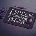 I Speak The Common Tongue - Gaming mouse pad - Game Of Thrones - Caudie