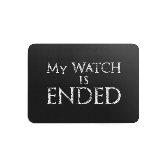 My Watch Is Ended - Gaming mouse pad - Game Of Thrones - Caudie