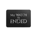 My Watch Is Ended - Gaming mouse pad - Game Of Thrones - Caudie