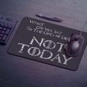 Not Today - Gaming mouse pad - Game Of Thrones - Caudie