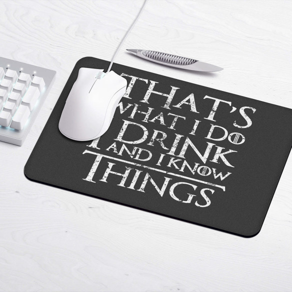 That's What I Do I Drink And I Know Things - Tapis de souris gaming - Game Of Thrones - Caudie