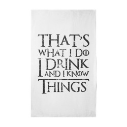 That's What I Do I Drink And I Know Things - Serviette de plage - Game Of Thrones - Caudie