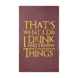 That's What I Do I Drink And I Know Things - Serviette de plage - Game Of Thrones - Caudie