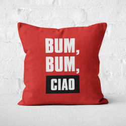Bum Bum Ciao - Cushion - La Casa De Papel - Caudie 2