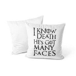 I Know Death He's Got Many Faces - Coussin - Game Of Thrones - Caudie