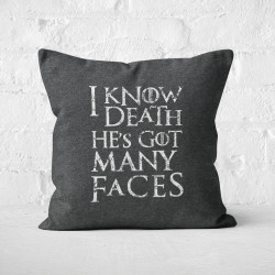 I Know Death He's Got Many Faces - Coussin - Game Of Thrones - Caudie 2