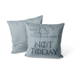 Not Today - Coussin - Game Of Thrones - Caudie