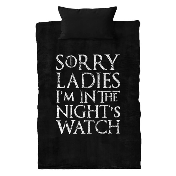 Sorry Ladies I'm In The Night's Watch - Housse de couette - Game Of Thrones - Caudie