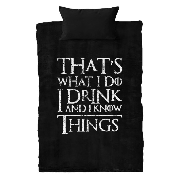 That's What I Do I Drink And I Know Things - Housse de couette - Game Of Thrones - Caudie