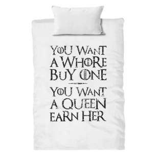 You Want A Whore, Buy One. You Want A Queen, Earn Her - Housse de couette - Game Of Thrones - Caudie