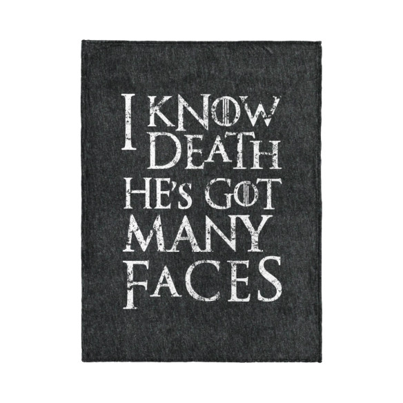 I Know Death He's Got Many Faces - Blanket - Game Of Thrones - Caudie