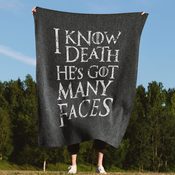 I Know Death He's Got Many Faces - Blanket - Game Of Thrones - Caudie