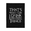 That's What I Do I Drink And I Know Things - Blanket - Game Of Thrones - Caudie