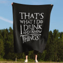 That's What I Do I Drink And I Know Things - Blanket - Game Of Thrones - Caudie