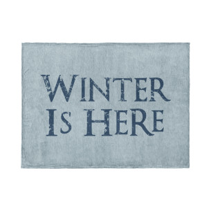 Winter Is Here - Blanket - Game Of Thrones - Caudie
