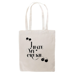 I HATE MY CRUSH - Tote bag - Caudie