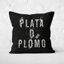 Plata O Plomo - Coussin - Caudie