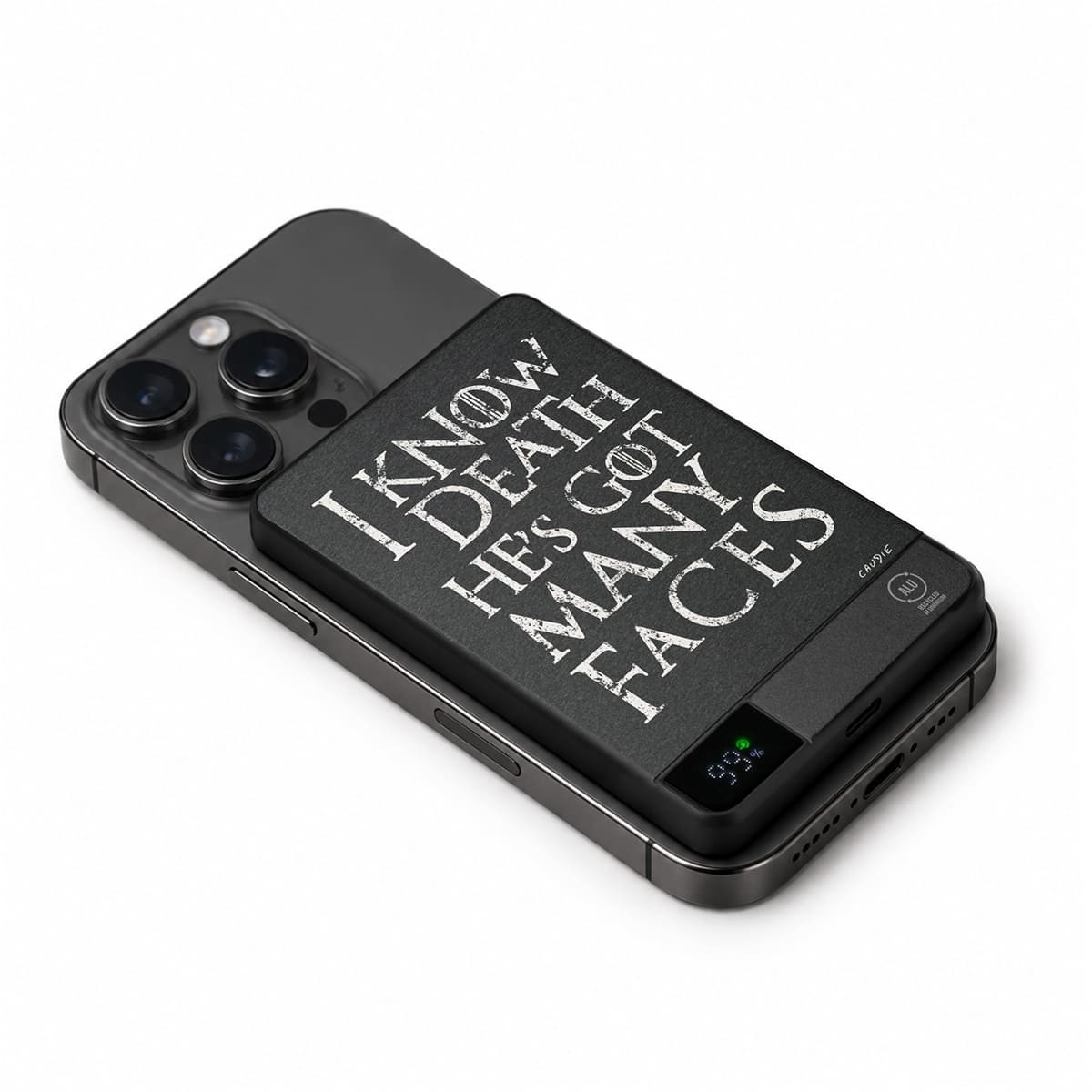 I Know Death He's Got Many Faces - External battery - Game Of Thrones - Caudie