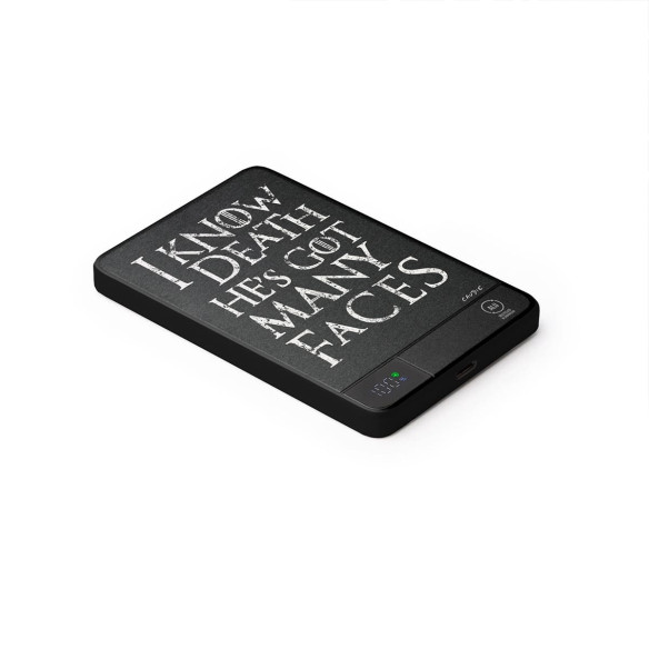 I Know Death He's Got Many Faces - External battery - Game Of Thrones - Caudie