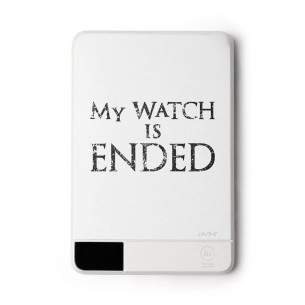 My Watch Is Ended - External battery - Game Of Thrones - Caudie