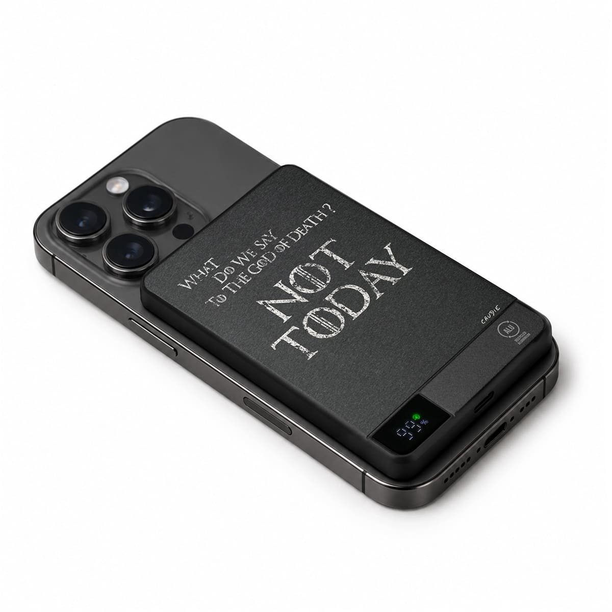 Not Today - External battery - Game Of Thrones - Caudie