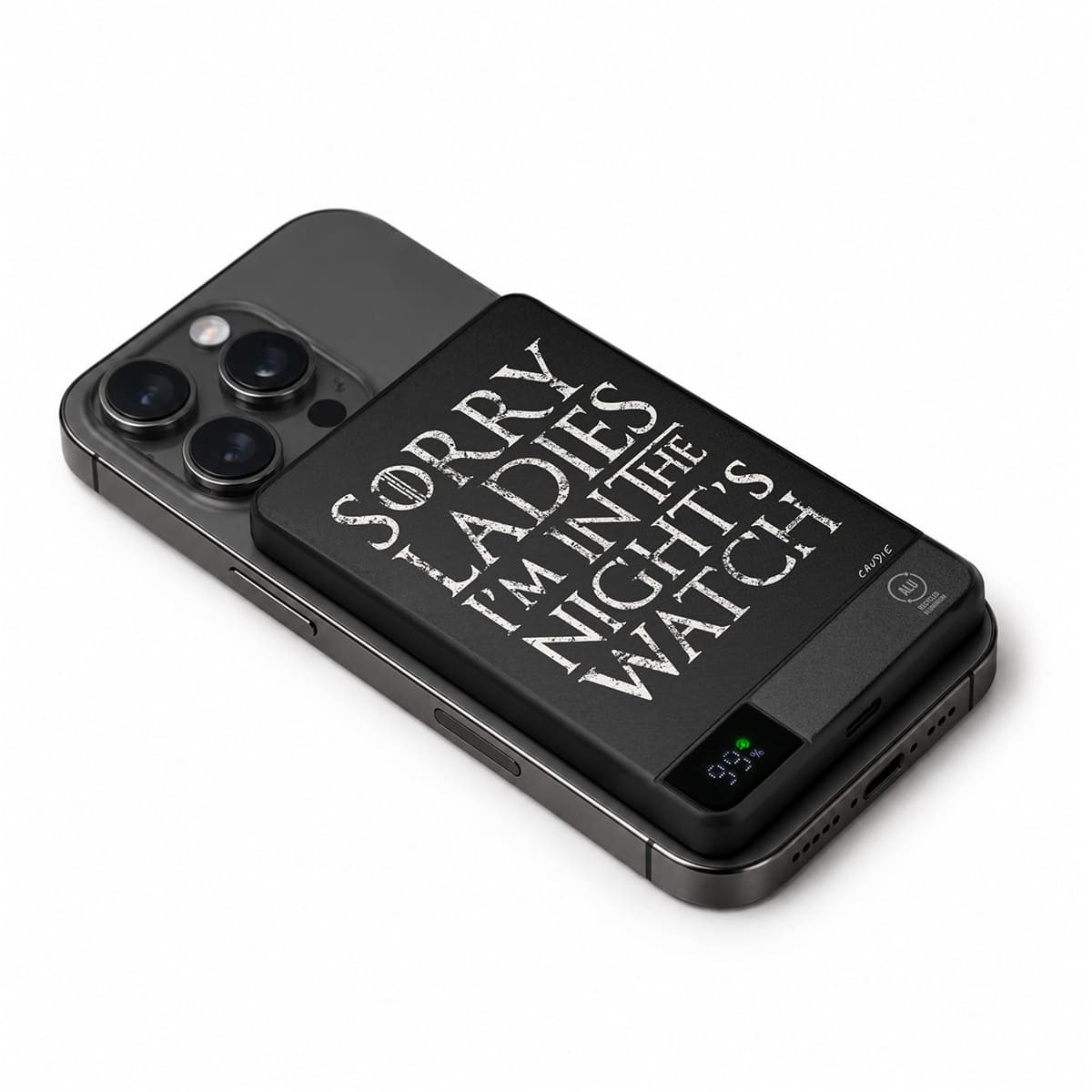 Sorry Ladies I'm In The Night's Watch - Batterie externe - Game Of Thrones - Caudie