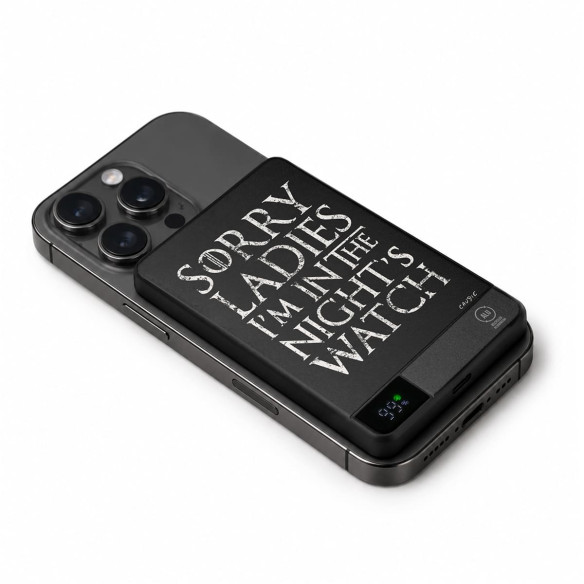 Sorry Ladies I'm In The Night's Watch - Batterie externe - Game Of Thrones - Caudie