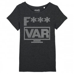 FUCK VAR - T-shirt femme - Caudie