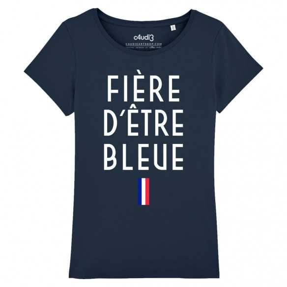 FIÈRE D ÊTRE BLEUE - T-shirt femme - Caudie