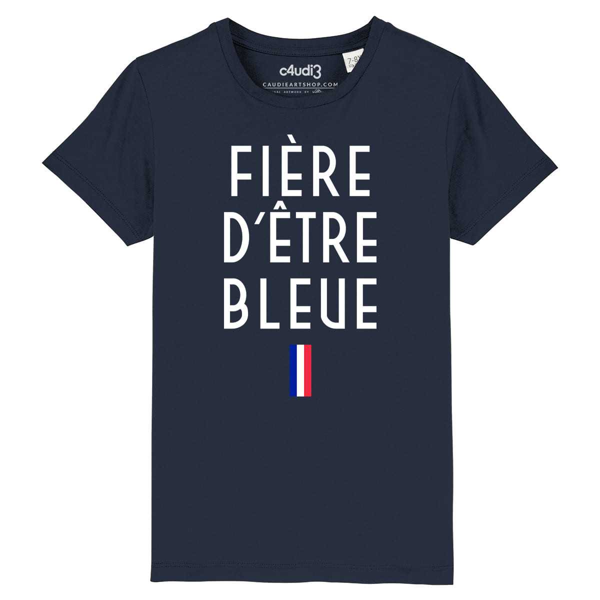 FIÈRE D ÊTRE BLEUE - T-shirt enfant - Caudie