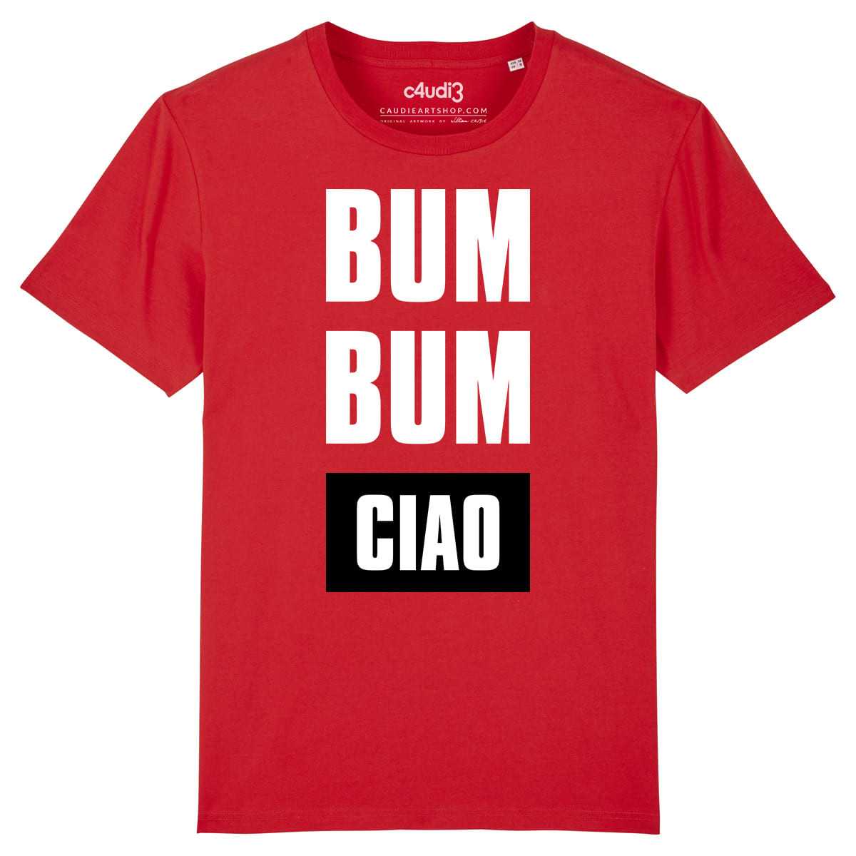 BUM BUM CIAO - La Casa De Papel - Men s t-shirt - Caudie