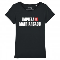 EMPIEZA EL MATRIARCADO - Tee-shirt femme - La Casa De Papel - Caudie