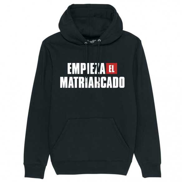 EMPIEZA EL MATRIARCADO - Hoodie - La Casa De Papel - Caudie