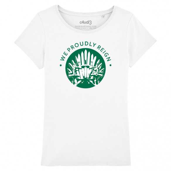 WE PROUDLY REIGN - Women's tee-shirt - Game Of Thrones - Caudie