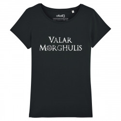 VALAR MORGHULIS - Tee-shirt femme - Game Of Thrones - Caudie