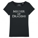 MOTHER OF DRAGONS - Women's tee-shirt - Game Of Thrones - Caudie