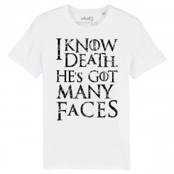 I KNOW DEATH. HE'S GOT MANY FACES - T-shirt - Game Of Thrones - Caudie