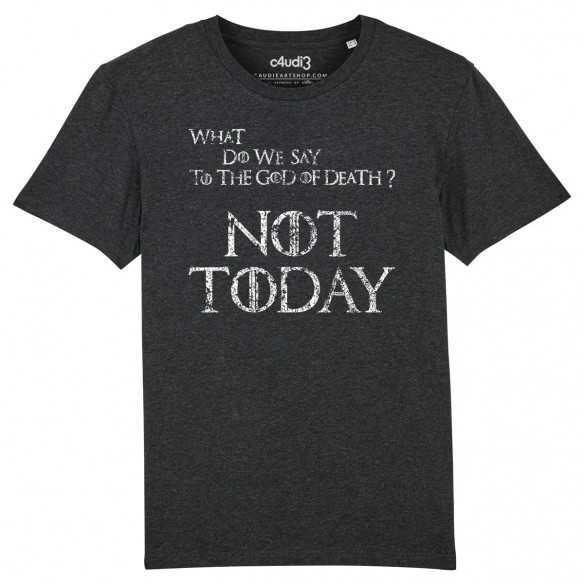 NOT TODAY - Game Of Thrones - T-shirt homme - Caudie