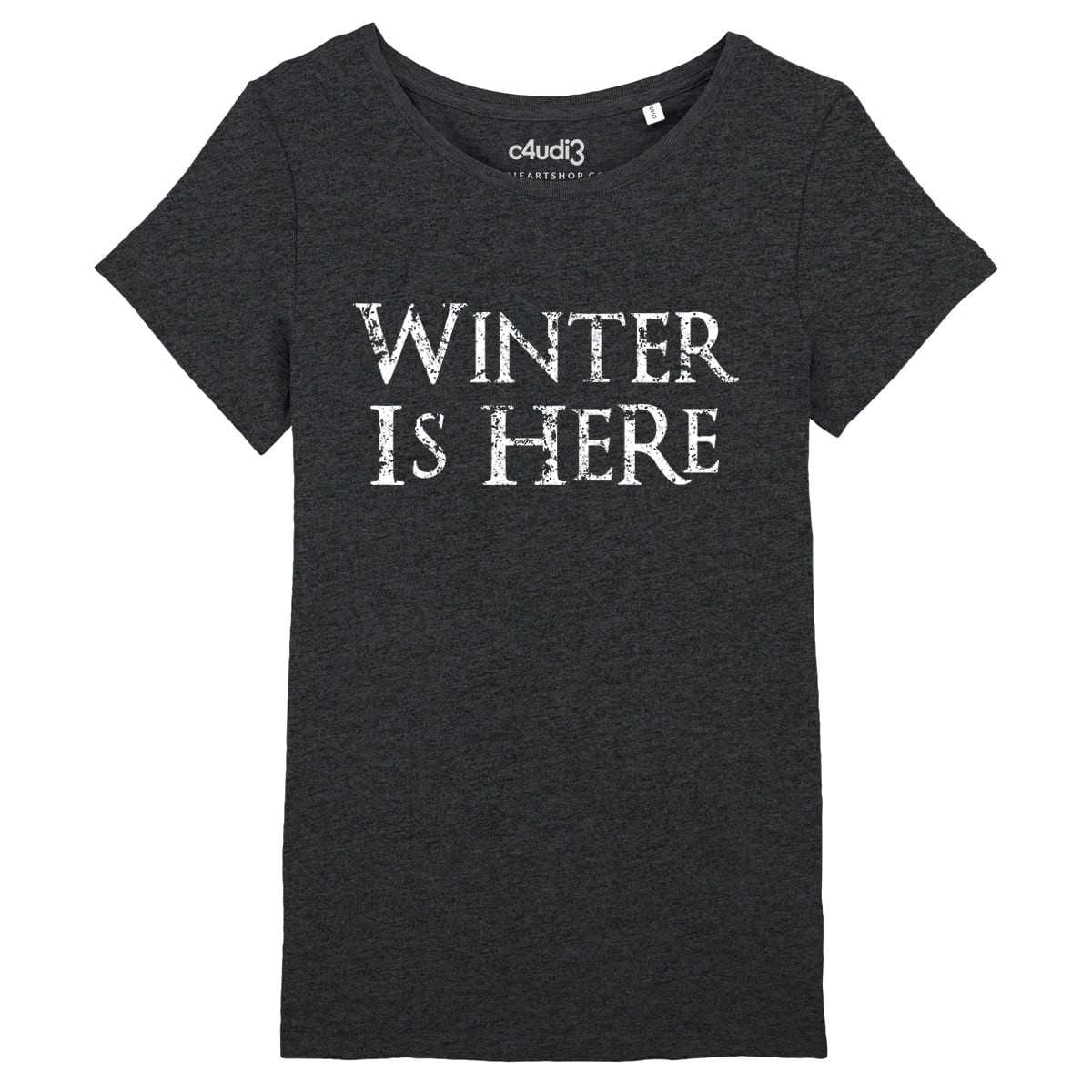 WINTER IS HERE - Game Of Thrones - Women s t-shirt - Caudie