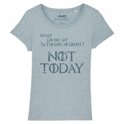 NOT TODAY - Game Of Thrones - Women s t-shirt - Caudie