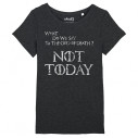 NOT TODAY - Game Of Thrones - T-shirt femme - Caudie